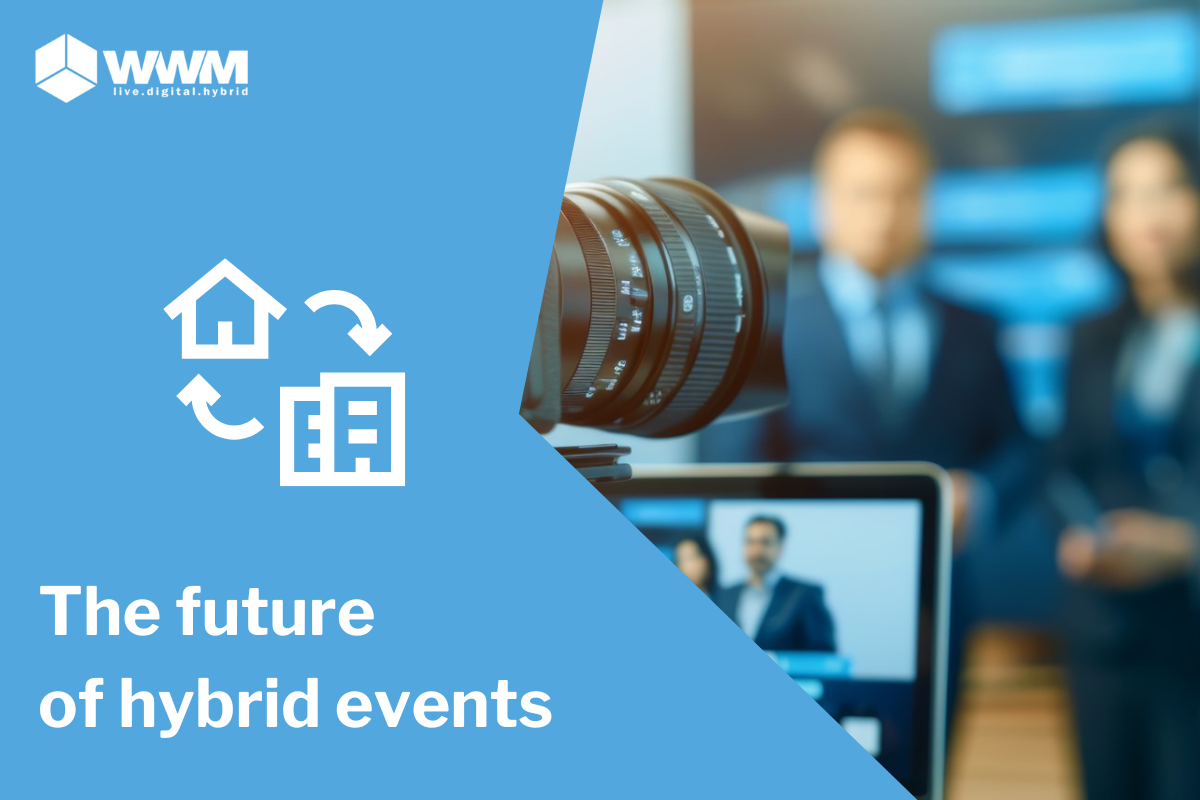 The future of hybrid events