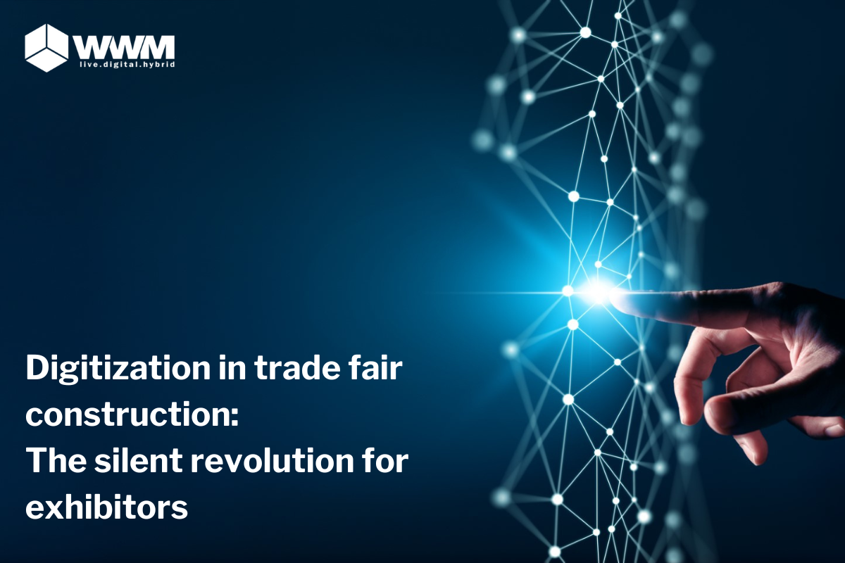 Digitalization in trade fair construction: the silent revolution for exhibitors