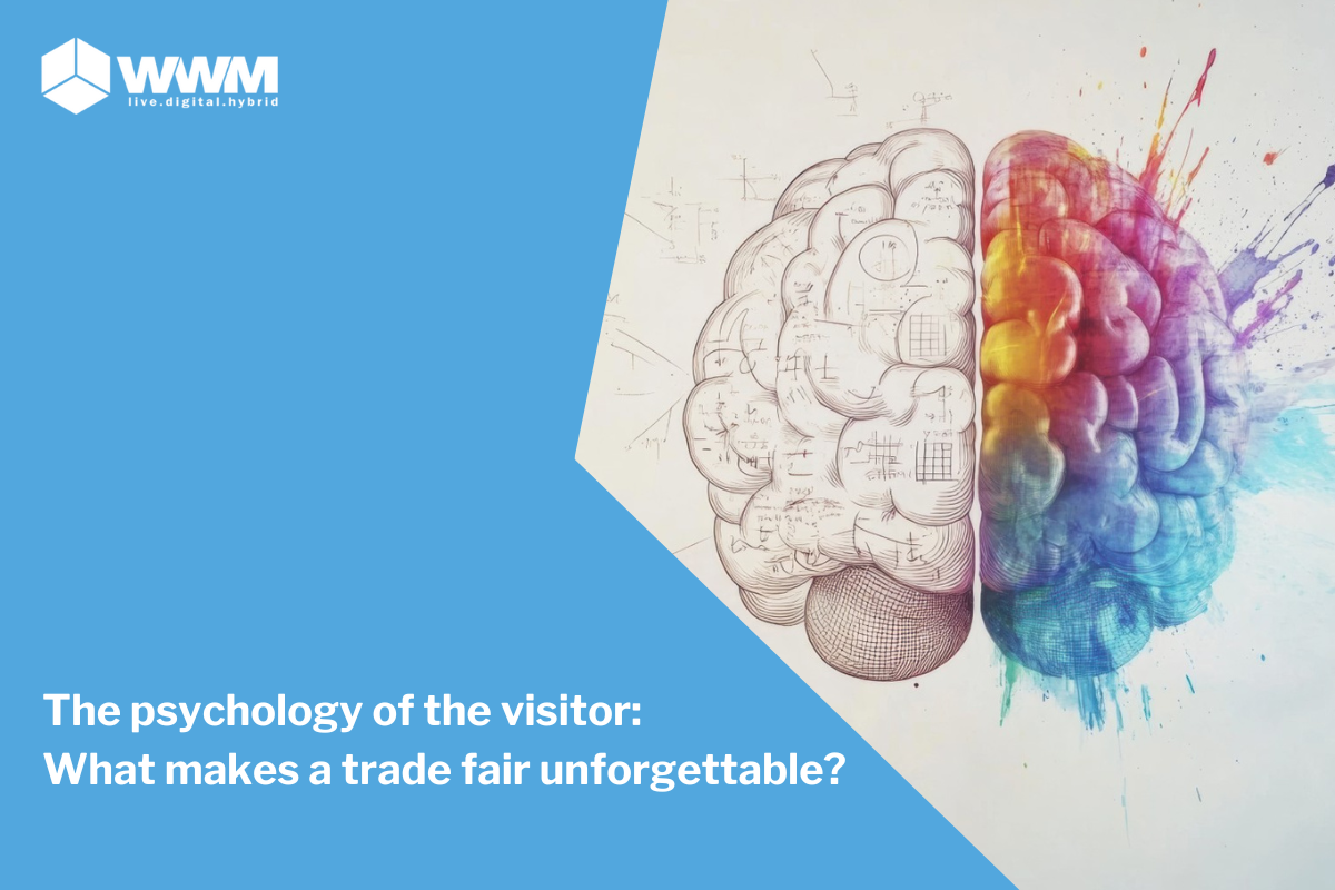 The psychology of the visitor: What makes a trade fair unforgettable?