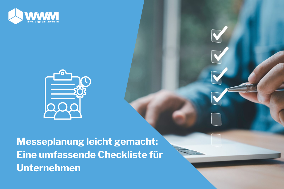 Messeplanung leicht gemacht: Eine umfassende Checkliste